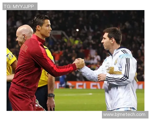 本世纪足球明星盘点：从梅西到C罗的辉煌历程与影响力分析